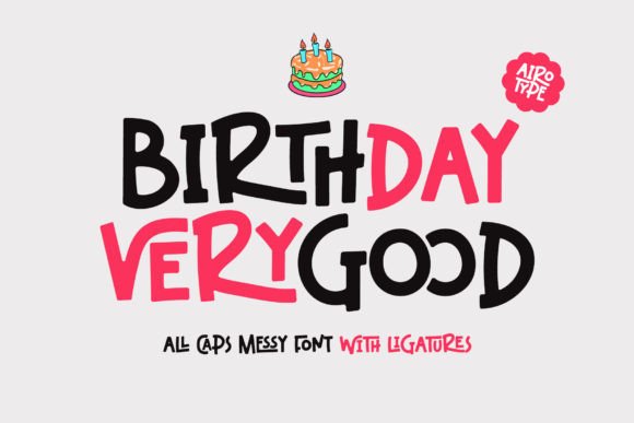 Birthday Verygood Font: Messy & Cute Display Typeface