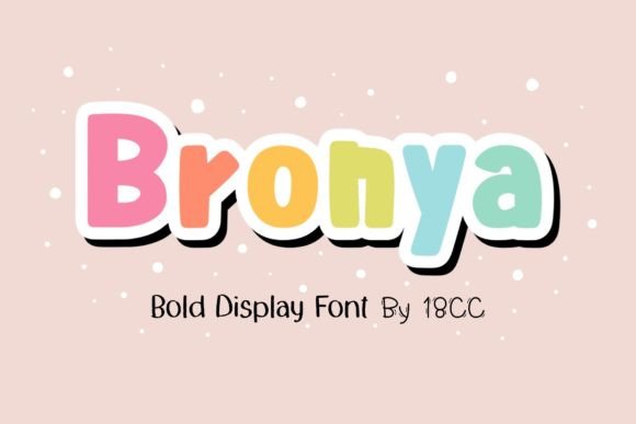 Bronya Font: A Playful Yet Polished Display Font for Small Business Branding