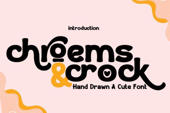 Chroems and Crock: A Simple, Cute Display Font for Editorial Charm