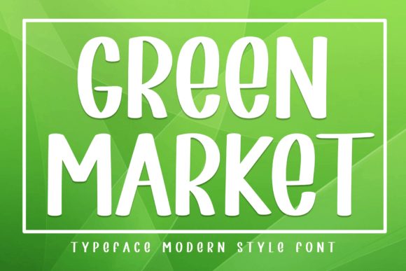 Green Market: A Sweet Handwritten Display Font for Warm Editorial Moments