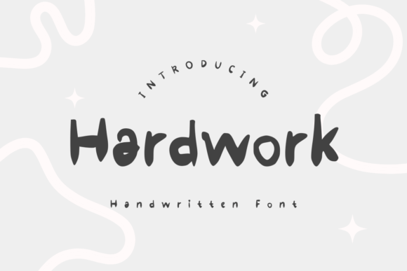 Hardwork Font: A Playful Handwritten Display Typeface for Campaigns