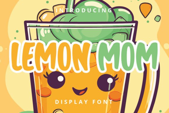Lemon Mom: A Friendly Display Font for Editorial Design